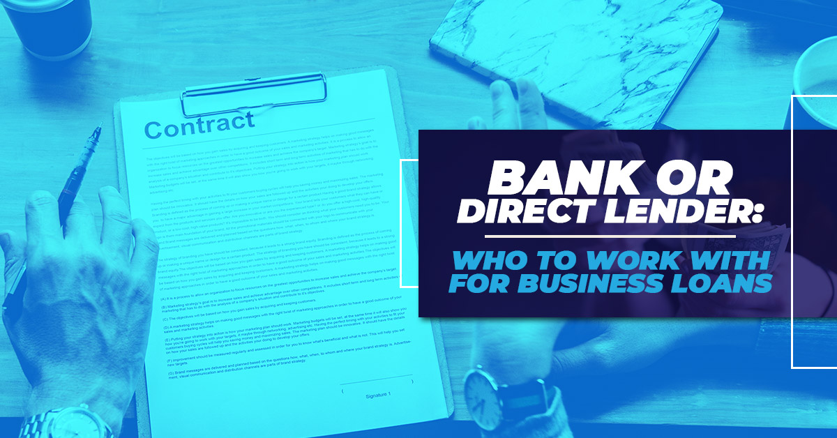 Bank or Direct Lender